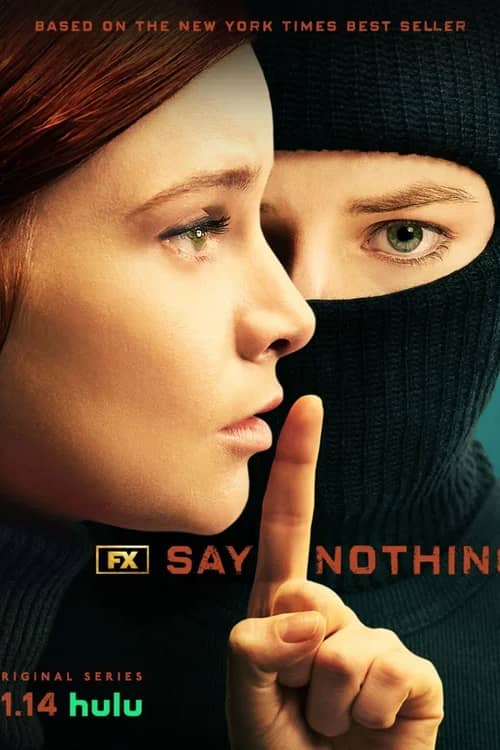 Сериал Ничего не говори (2024)